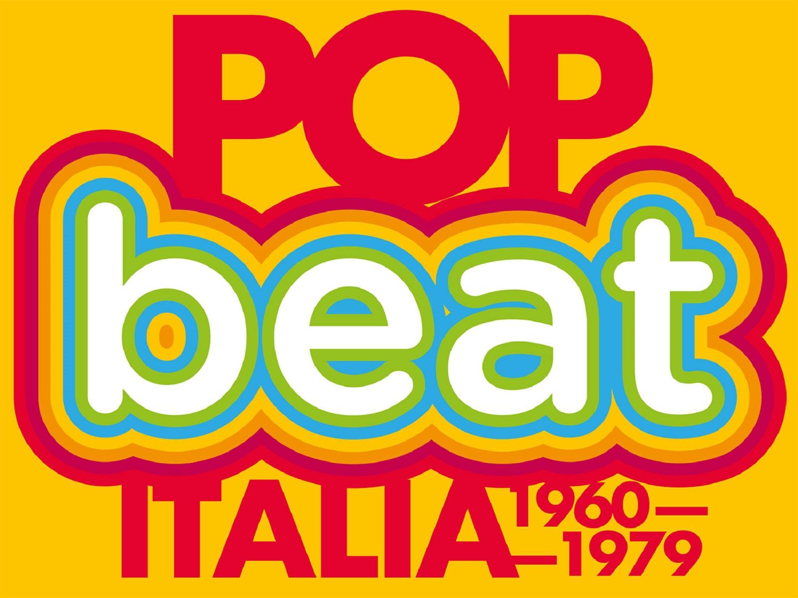 POP/BEAT - Italia 1960-1979. Liberi di Sognare 